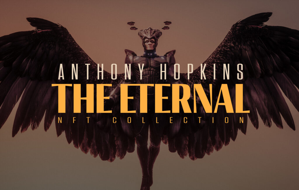 Anthony Hopkins poursuit son immersion dans l'univers NFT ! Il lance sa collection The Eternal !