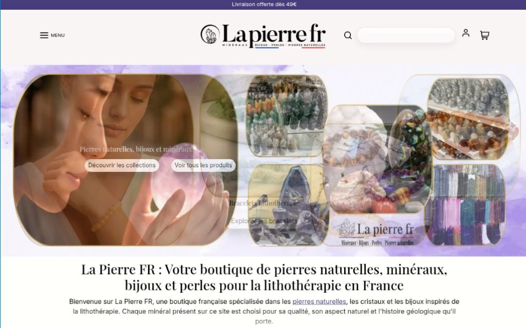 Page d'accueil de La Pierre FR, une boutique en ligne proposant des pierres naturelles, des minéraux, des bijoux et des perles en France, avec des images de produits et un menu de navigation visible.